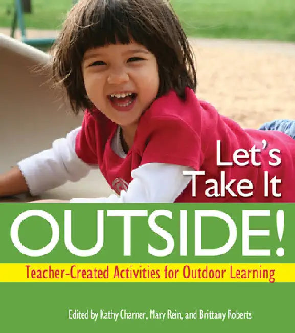 Let's Take It Outside! (English, Kathy Charner | Mary Rein | Brittany Roberts) - Image 1 - BookBajar