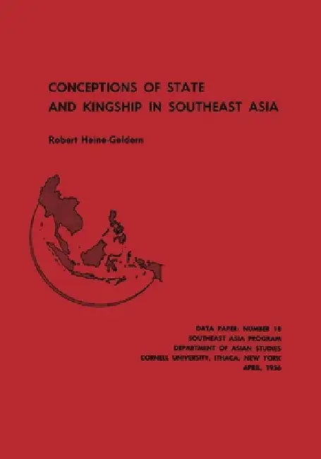 Buy Conceptions of State and Kingship in Southeast Asia (English, Robert Heine-Geldern) Online at Best Price - BookBajar