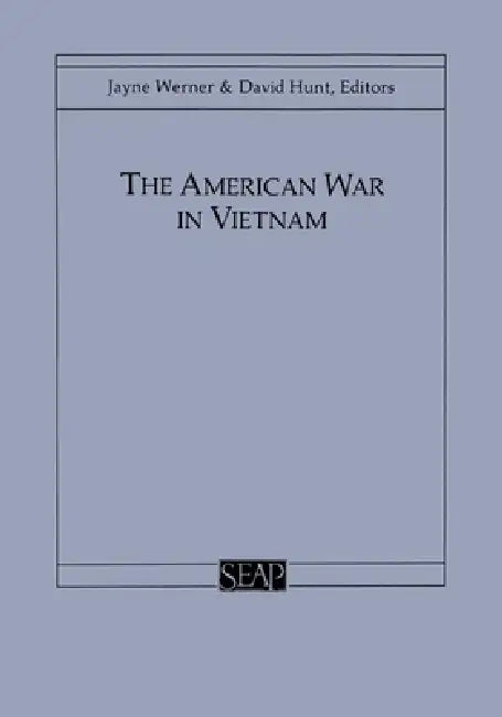 Buy The American War in Vietnam (English, Jayne Werner | David Hunt) Online at Best Price - BookBajar