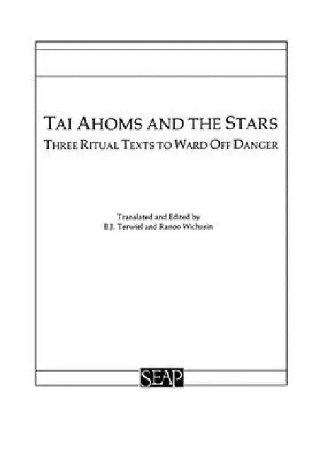 Buy Tai Ahoms and the Stars (English, B. J. Terwiel | Ranoo Wichasin) Online at Best Price - BookBajar
