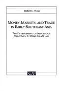 Buy Money, Markets, and Trade in Early Southeast Asia (English, Robert S. Wicks) Online at Best Price - BookBajar