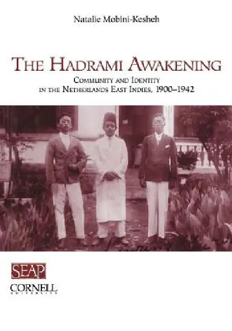 Buy The Hadrami Awakening (English, Natalie Mobini-Kesheh) Online at Best Price - BookBajar