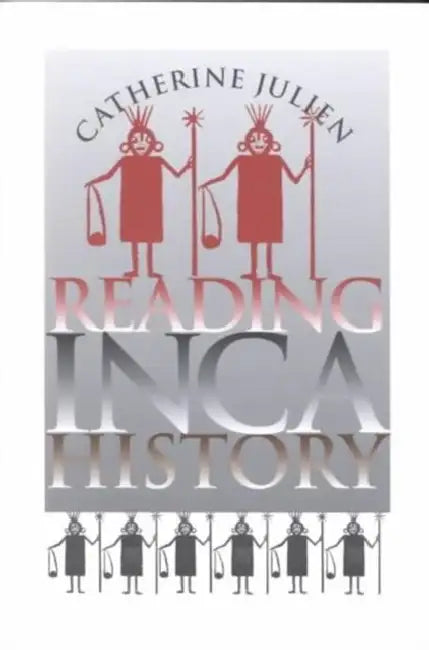 Buy Reading Inca History (English, Catherine Julien) Online at Best Price - BookBajar