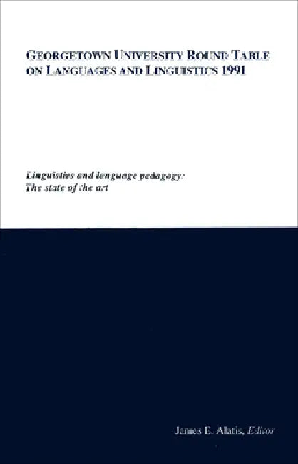 Buy Georgetown University Round Table on Languages and Linguistics (English, James E. Alatis) Online at Best Price - BookBajar