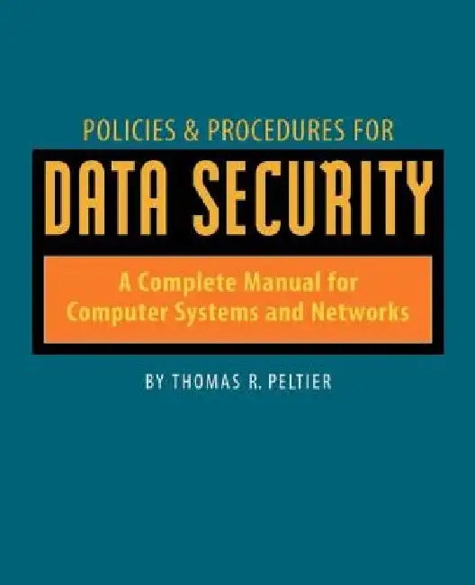 Buy Policies and Procedures for Data Security (English, Thomas Peltier) Online at Best Price - BookBajar