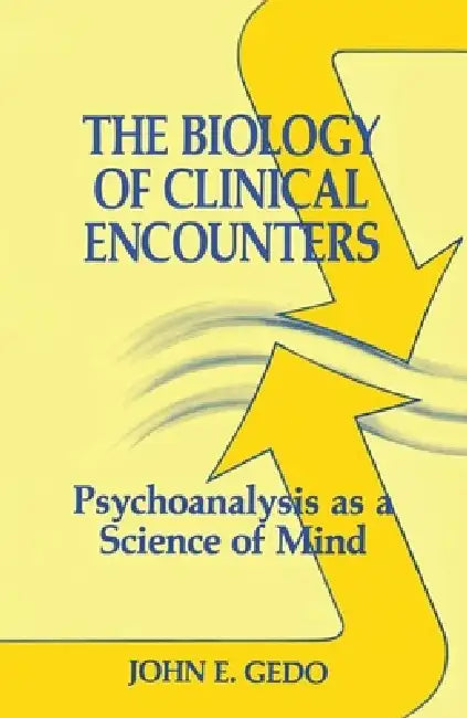 Buy The Biology of Clinical Encounters (English, John E. Gedo) Online at Best Price - BookBajar