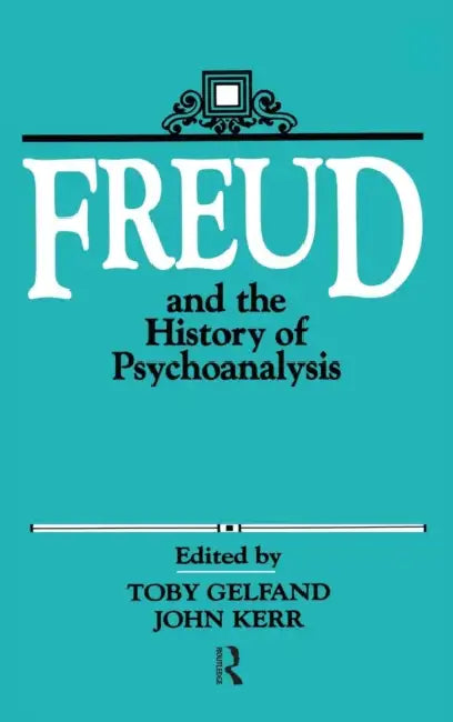 Buy Freud and the History of Psychoanalysis (English, Toby Gelfand | John Kerr) Online at Best Price - BookBajar