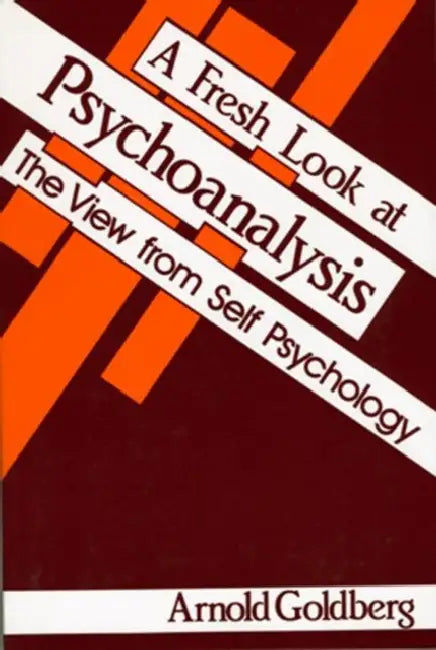 Buy A Fresh Look at Psychoanalysis (English, Arnold I. Goldberg) Online at Best Price - BookBajar