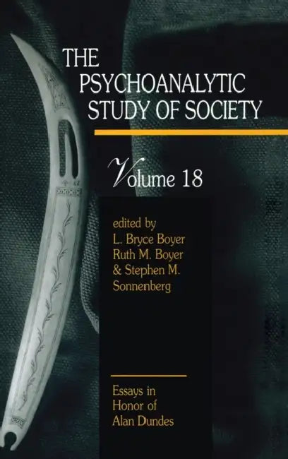 Buy The Psychoanalytic Study of Society, V. 18 (English, L. Bryce Boyer | Ruth M. Boyer) Online at Best Price - BookBajar