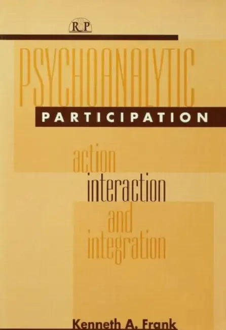Buy Psychoanalytic Participation (English, Kenneth a. Frank) Online at Best Price - BookBajar