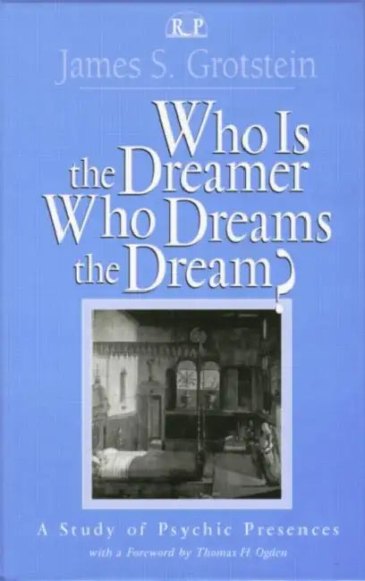 Buy Who Is the Dreamer, Who Dreams the Dream? (English, James S. Grotstein) Online at Best Price - BookBajar