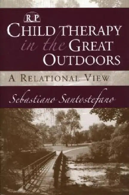 Buy Child Therapy in the Great Outdoors (English, Sebastiano Santostefano) Online at Best Price - BookBajar