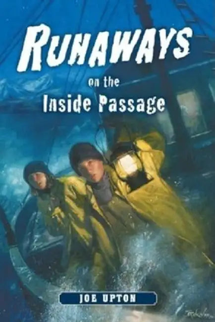 Buy Runaways on the Inside Passage (English, Joe Upton) Online at Best Price - BookBajar