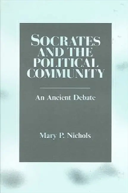 Buy Socrates and the Political Community (English, Mary P. Nichols) Online at Best Price - BookBajar