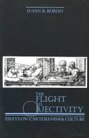 Buy The Flight to Objectivity (English, Susan R. Bordo) Online at Best Price - BookBajar