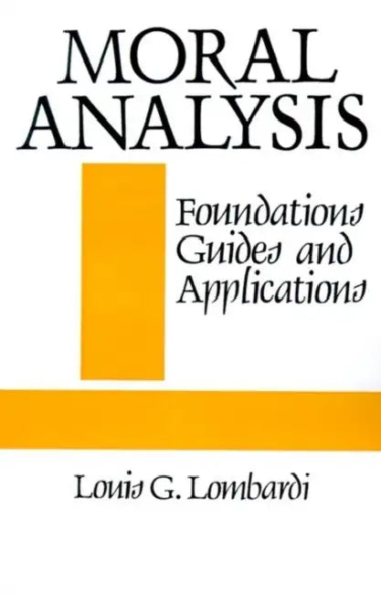 Buy Moral Analysis (English, Louis G. Lombardi) Online at Best Price - BookBajar