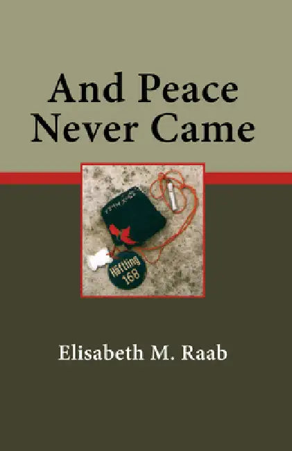Buy And Peace Never Came (English, Elisabeth M. Raab) Online at Best Price - BookBajar