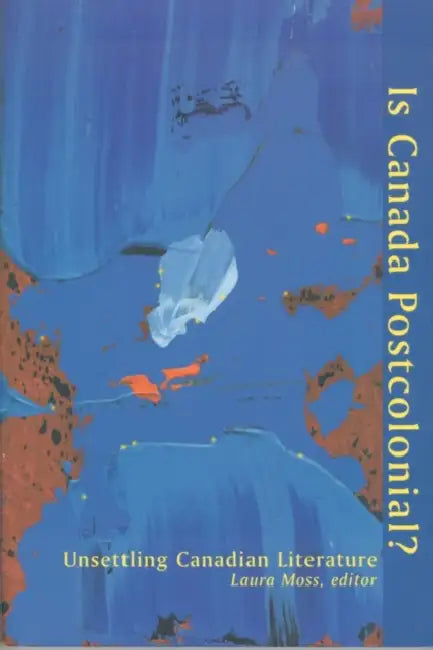 Buy Is Canada Postcolonial? (English, Laura Moss) Online at Best Price - BookBajar