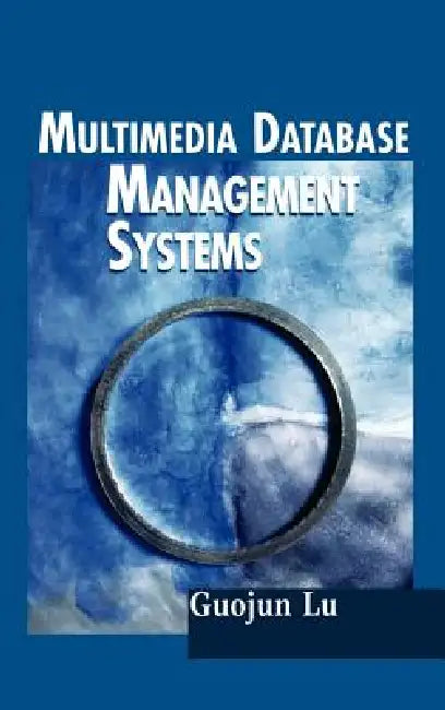 Buy Multimedia Database Management Systems (English, Guojun Lu) Online at Best Price - BookBajar