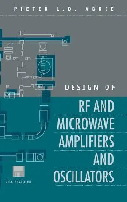 Design of RF and Microwave Amplifiers and Oscillators (English, Pieter L. D. Abrie) - Image 1 - BookBajar