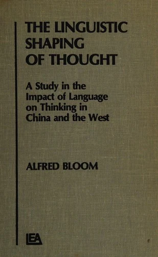 Buy The Linguistic Shaping of Thought (English, A. H. Bloom) Online at Best Price - BookBajar