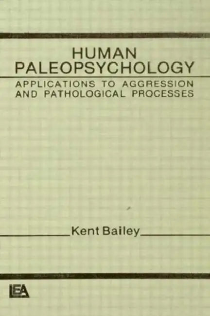 Buy Human Paleopsychology (English, K. Bailey) Online at Best Price - BookBajar