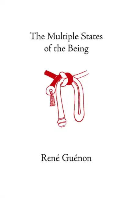 Buy The Multiple States of the Being (English, René Guénon | James Richard Wetmore | James Richard Wetmore) Online at Best Price - BookBajar