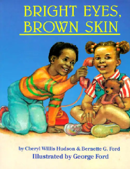 Buy Bright Eyes, Brown Skin (English, Cheryl Willis Hudson | Bernette Ford | George Ford) Online at Best Price - BookBajar