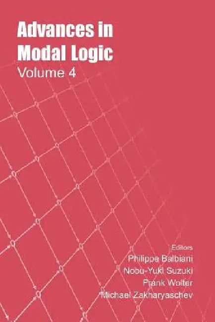 Buy Advances in Modal Logic, V4 (English, M. Zakharyaschev | F. Wolter) Online at Best Price - BookBajar