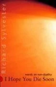 I Hope You Die Soon (English, Richard Sylvester) - Image 1 - BookBajar