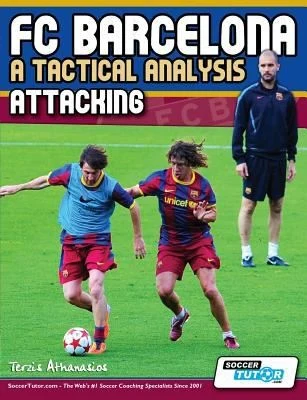 Buy FC Barcelona - A Tactical Analysis (English, Terzis Athanasios) Online at Best Price - BookBajar