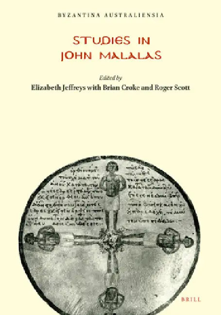 Buy Studies in John Malalas (English, Elizabeth Jeffreys | Brian Croke | Roger Scott) Online at Best Price - BookBajar