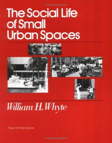 Buy The Social Life of Small Urban Spaces (English, William H. Whyte) Online at Best Price - BookBajar