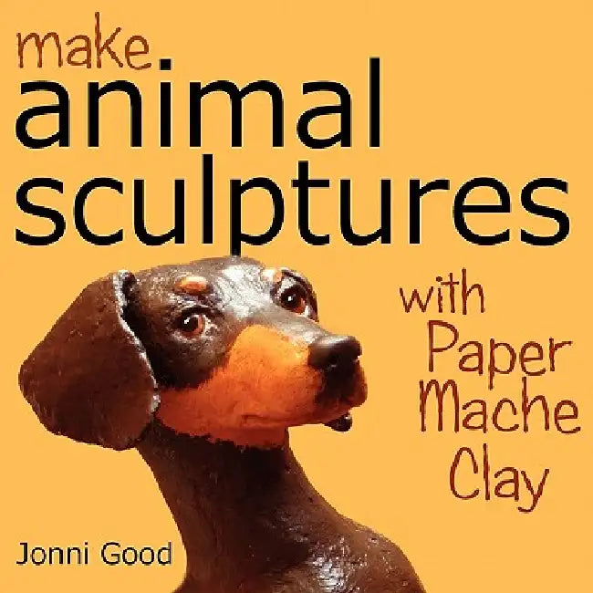 Make Animal Sculptures with Paper Mache Clay (English, Jonni Good) - Image 1 - BookBajar