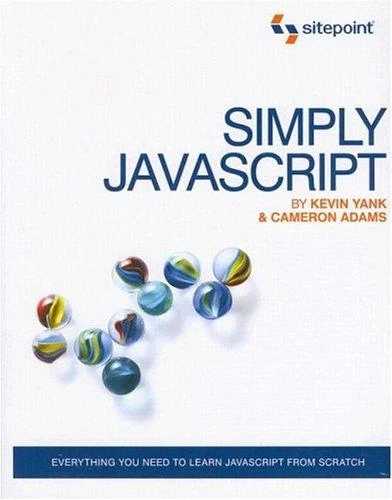 Buy Simply JavaScript (English, Kevin Yank | Cameron Adams) Online at Best Price - BookBajar