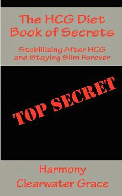 Buy The HCG Diet Book of Secrets (English, Harmony Clearwater Grace) Online at Best Price - BookBajar