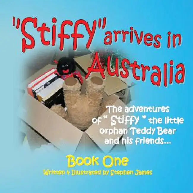 Buy Stiffy Arrives in Australia (English, Stephen James) Online at Best Price - BookBajar