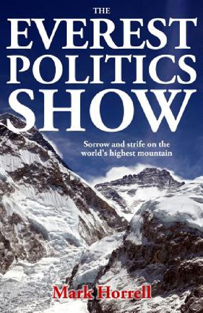 Buy The Everest Politics Show (English, Mark Horrell) Online at Best Price - BookBajar