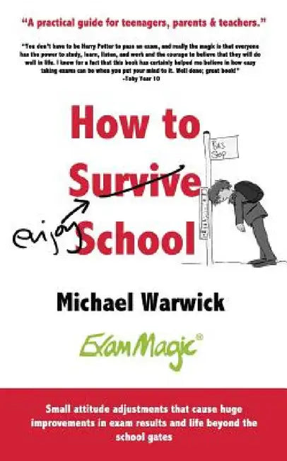 Buy How to Survive School (English, Michael Andrew Warwick | Catherine E. Oliver) Online at Best Price - BookBajar