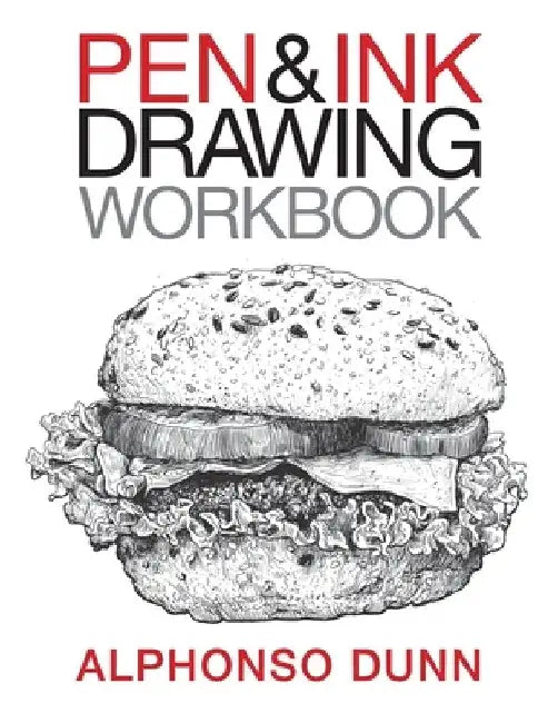 Buy Pen and Ink Drawing Workbook (English, Alphonso a. Dunn) Online at Best Price - BookBajar