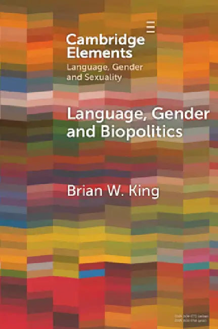 Buy Language, Gender and Biopolitics (English, Brian W. King) Online at Best Price - BookBajar