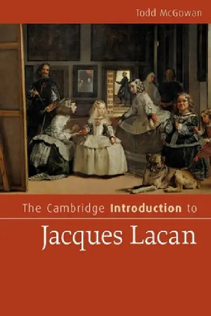 Buy The Cambridge Introduction to Jacques Lacan (English, Todd McGowan) Online at Best Price - BookBajar