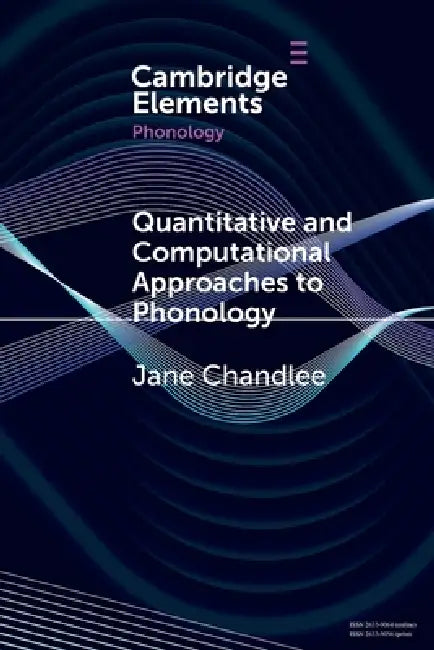 Buy Quantitative and Computational Approaches to Phonology (English, Jane Chandlee) Online at Best Price - BookBajar