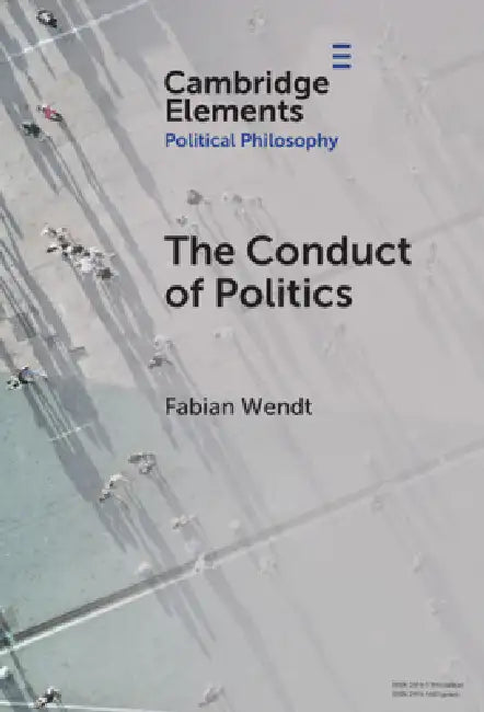 Buy The Conduct of Politics (English, Fabian Wendt) Online at Best Price - BookBajar