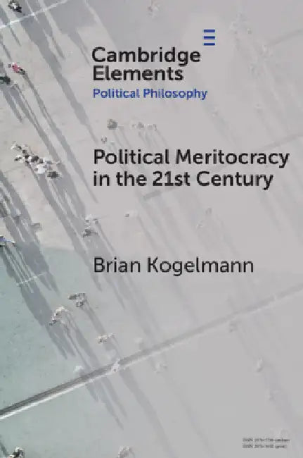 Buy Political Meritocracy in the 21st Century (English, Brian Kogelmann) Online at Best Price - BookBajar
