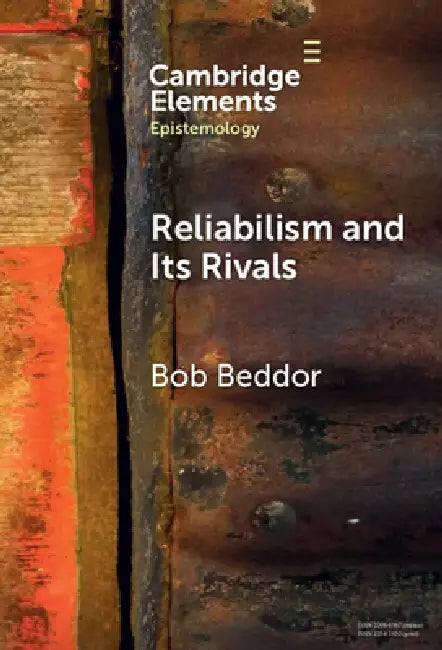 Buy Reliabilism and its Rivals (English, Bob Beddor) Online at Best Price - BookBajar