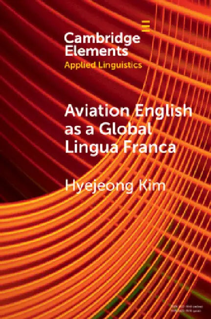 Buy Aviation English as a Global Lingua Franca (English, Hyejeong Kim) Online at Best Price - BookBajar