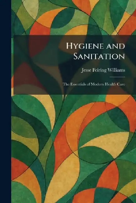 Buy Hygiene and Sanitation (English, Jesse Feiring Williams) Online at Best Price - BookBajar