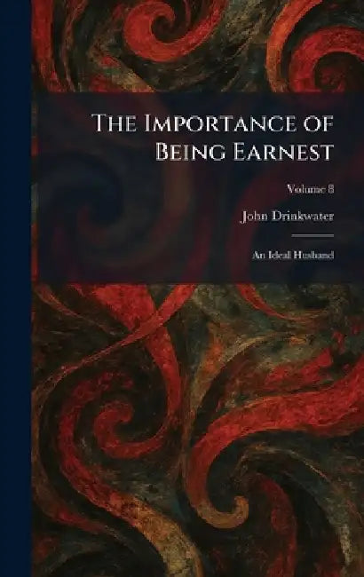 Buy The Importance of Being Earnest (English, John Drinkwater) Online at Best Price - BookBajar