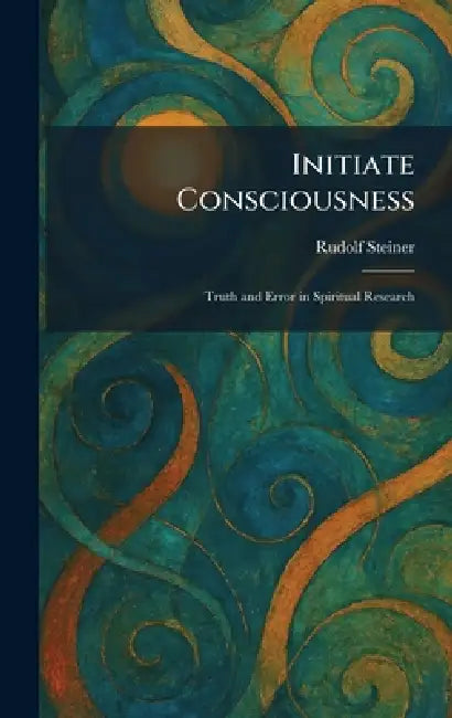 Buy Initiate Consciousness (English, Rudolf Steiner) Online at Best Price - BookBajar